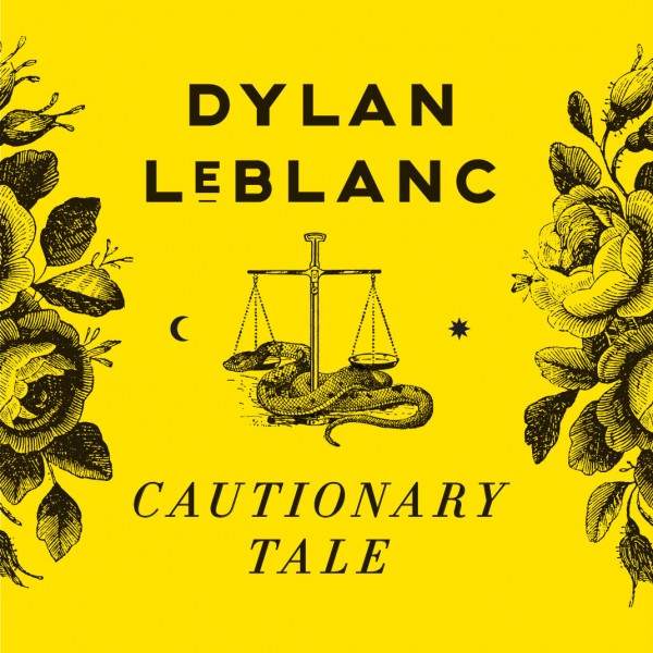 Cover for Dylan LeBlanc, Cautionary Tale