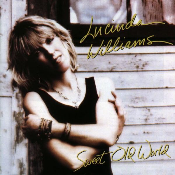 August 25: Lucinda Williams released Sweet Old World in 1992 | Born To ...